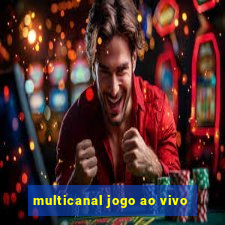 multicanal jogo ao vivo